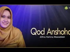 Lirik Qod Anshoha – Alfina Rahma Mawaddah Lirik Qod Anshoha - Alfina Rahma Mawaddah