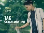 Lirik Lagu Tak Sedalam Ini – Arief Putra Lirik Lagu Tak Sedalam Ini - Arief Putra
