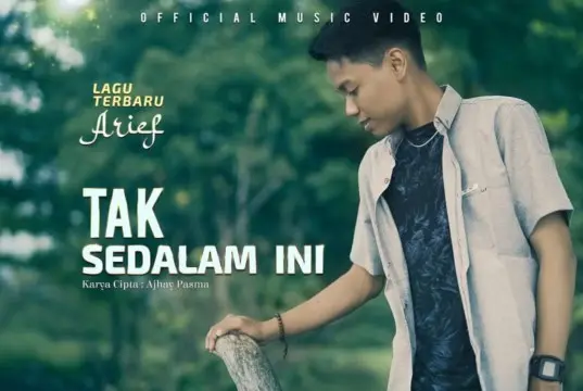 Lirik Lagu Tak Sedalam Ini - Arief Putra