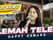 Lirik Lagu Lemah Teles – Happy Asmara Lirik Lagu Lemah Teles - Happy Asmara