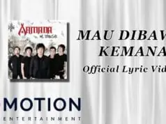 Lirik Lagu Mau Dibawa Kemana – Armada Band Lirik Lagu Mau Dibawa Kemana - Armada Band