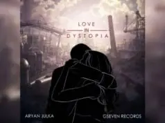 Lirik Lagu Love In Dystopia - Aryan Julka