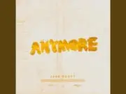 Lirik Lagu Anymore - Jake Scott