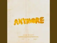 Lirik Lagu Anymore – Jake Scott Lirik Lagu Anymore - Jake Scott