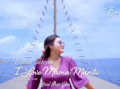 Lirik Lagu I Love Mama Mantu - Bulan Sutena