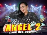 Lirik Lagu Angel 2 – Yeni Inka Lirik Lagu Angel 2 - Yeni Inka