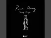 Lirik Lagu Run Away – Young Ginger Lirik Lagu Run Away - Young Ginger