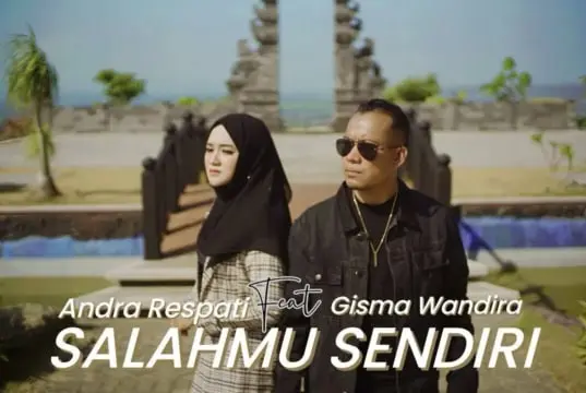 Lirik Lagu Salahmu Sendiri – Andra Respati, Gisma Wandira Lirik Lagu Salahmu Sendiri - Andra Respati, Gisma Wandira