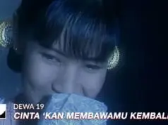 Lirik Lagu Cintakan Membawamu Kembali – Dewa 19 Lirik Lagu Cintakan Membawamu Kembali - Dewa 19
