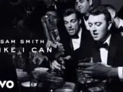 Lirik Lagu Like I Can – Sam Smith (Terjemahan) Lirik Lagu Like I Can - Sam Smith (Terjemahan)
