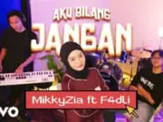 Lirik Lagu Aku Bilang Jangan - MikkyZia