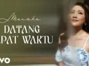 Lirik Lagu Datang Tepat Waktu – Meiska Lirik Lagu Datang Tepat Waktu - Meiska