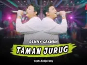 Lirik Lagu Taman Jurug – Denny Caknan Lirik Lagu Taman Jurug - Denny Caknan