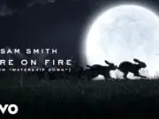 Lirik Lagu Fire on Fire – Sam Smith (Terjemahan) Lirik Lagu Fire on Fire - Sam Smith (Terjemahan)