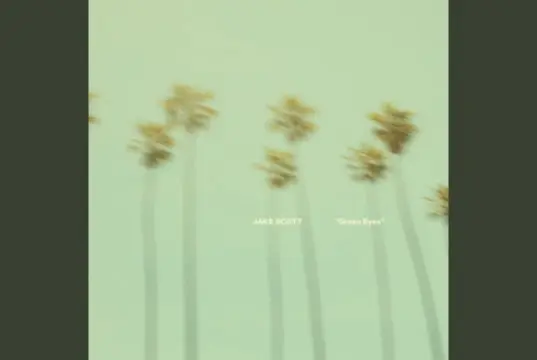 Lirik Lagu Green Eyes - Jake Scott (Terjemahan)