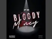 Lirik Lagu Bloody Money - PB (Terjemahan)