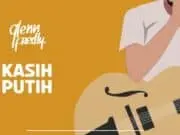 Lirik Lagu Kasih Putih – Glenn Fredly Lirik Lagu Kasih Putih - Glenn Fredly