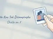 Lirik Lagu Bila Kau Tak Disampingku – Sheila On 7 Lirik Lagu Bila Kau Tak Disampingku - Sheila On 7