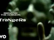 Lirik Lagu sTraNgeRs – Bring Me The Horizon (Terjemahan) Lirik Lagu sTraNgeRs - Bring Me The Horizon (Terjemahan)