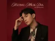 Lirik Lagu Hatimu Milik Dia – Arvian Dwi Lirik Lagu Hatimu Milik Dia - Arvian Dwi