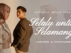 Lirik Lagu Selalu Untuk Selamanya – Hanin Dhiya & Stevan Pasaribu Lirik Lagu Selalu Untuk Selamanya - Hanin Dhiya & Stevan Pasaribu