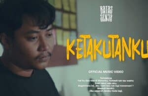 Lirik Lagu Ketakutan Ku – Batas Senja Lirik Lagu Ketakutan Ku - Batas Senja